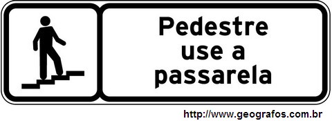 Placa Pedestre Use A Passarela