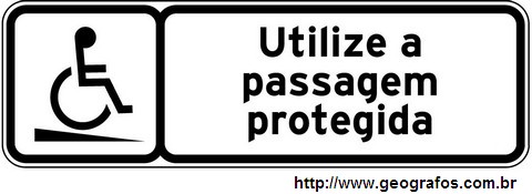 Placa Utilize a Passagem Protegida