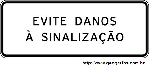 Placa Evite Danos a Sinalização