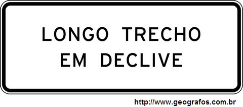 Placa Longo Trecho em Declive