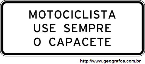 Placa Motociclista Use Sempre o Capacete