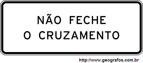 Placa Não Feche o Cruzamento