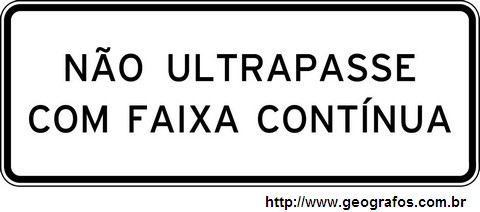 Placa Não Ultrapasse Com Faixa Contínua