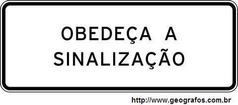 Placa Obedeça a Sinalização