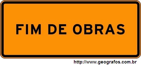 Placa de Obras Incicando Fim de Obras