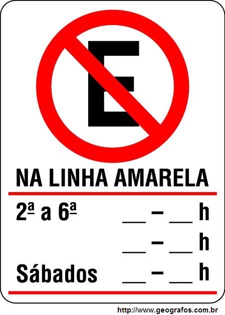 Placa Proibido Estacionar Linha Amarela