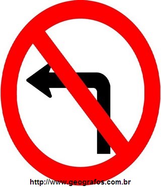 Placa Proibido Virar a Esquerda