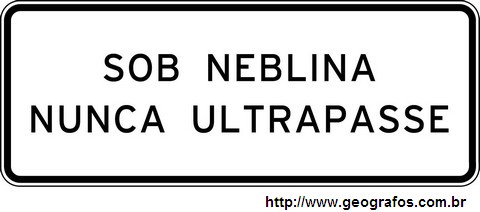 Placa Sob Neblina Nunca Ultrapasse