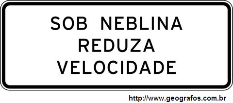 Placa Sob Neblina Reduza Velocidade