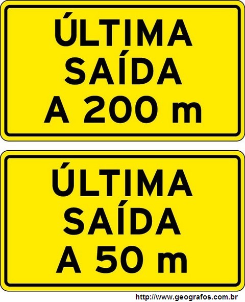 Placa Última Saída a 200M