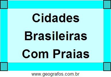 Cidades Brasileiras Com Praias